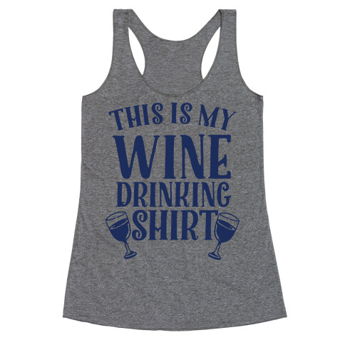 This is My Wine Drinking Shirt  Racerback Tank Top