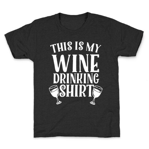 This is My Wine Drinking Shirt  Kids T-Shirt