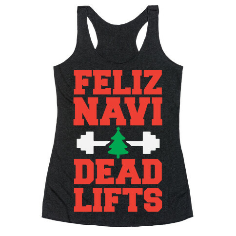 Feliz Navi Dead Lifts Racerback Tank Top