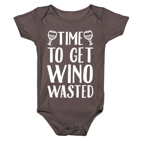 Time To Get Wino Wasted Baby One-Piece