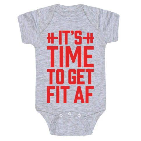 It's Time To Get Fit AF Baby One-Piece