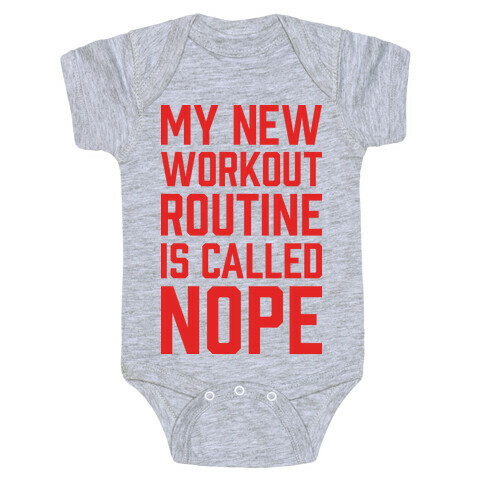 My New Workout Routine Is Called NOPE Baby One-Piece