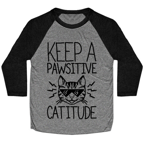 Keep a Pawsitive Catitude Baseball Tee