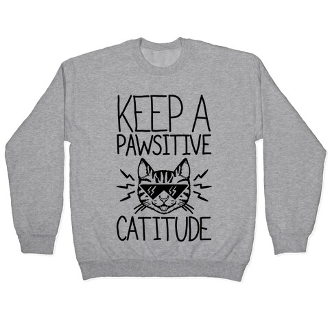Keep a Pawsitive Catitude Pullover