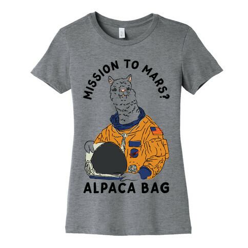 Mission to Mars Alpaca Bag Womens T-Shirt