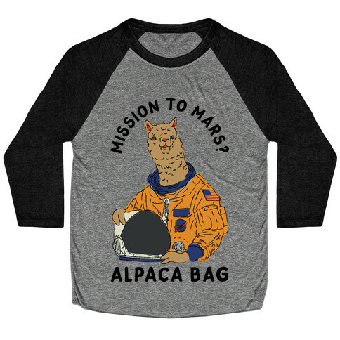 Mission to Mars Alpaca Bag Baseball Tee