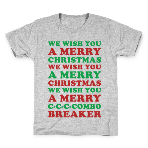 We Wish You A Merry Christmas C-C-C-Combo Breaker Kids T-Shirt