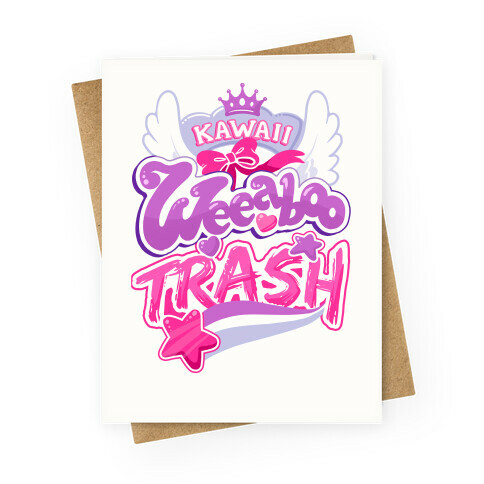 Kawaii Weeaboo Trash Greeting Card