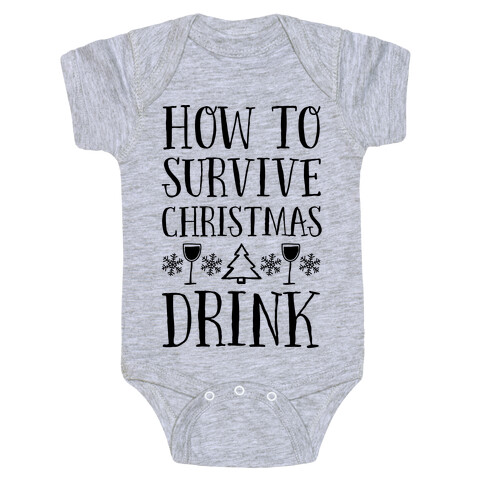 How To Survive Christmas Drink Baby One-Piece