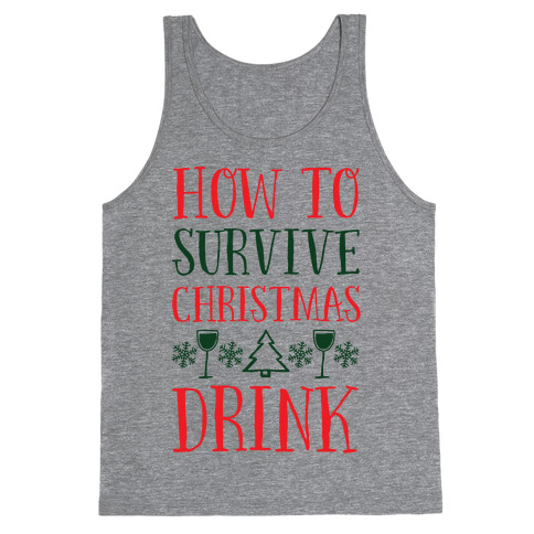 How To Survive Christmas Drink Tank Top