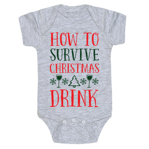 How To Survive Christmas Drink Baby One-Piece