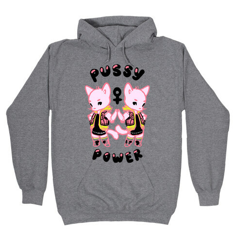 Pussy Power Hooded Sweatshirt