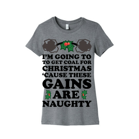 I'm Going to Get Coal for Christmas Womens T-Shirt