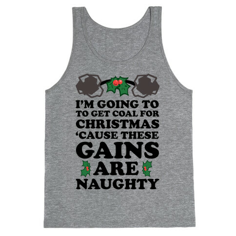 I'm Going to Get Coal for Christmas Tank Top