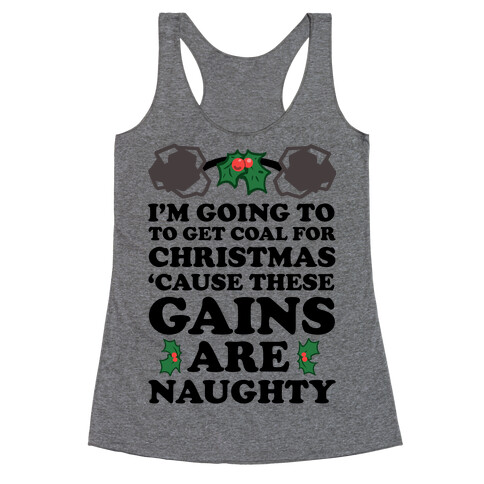 I'm Going to Get Coal for Christmas Racerback Tank Top