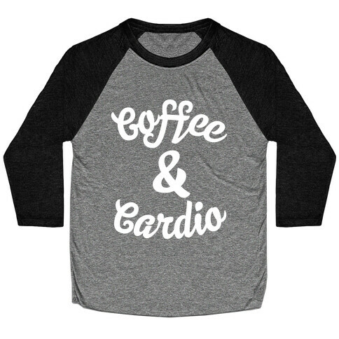 Coffee & Cardio Baseball Tee