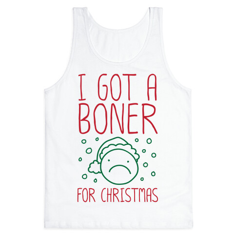 I Got A Boner For Christmas Tank Top