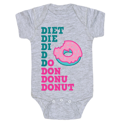 Diet, Die, Di, D, Do, Don, Donu, Donut Baby One-Piece