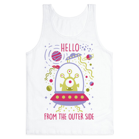 Hello From The Outer Side Tank Top