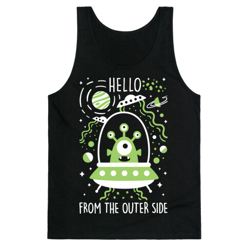 Hello From The Outer Side Tank Top