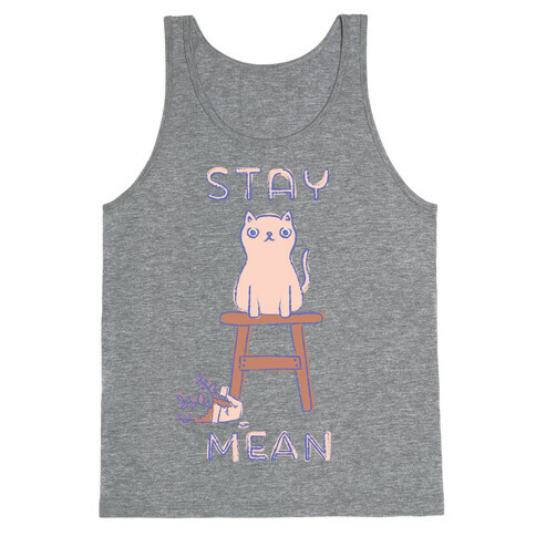 Stay Mean Tank Top