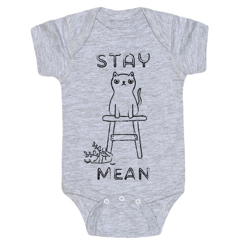 Stay Mean Baby One-Piece