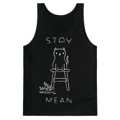 Stay Mean Tank Top