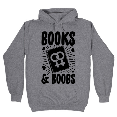 Books and Boobs Hooded Sweatshirt