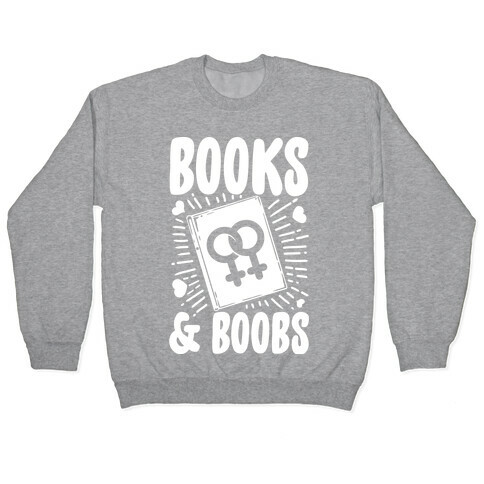 Books and Boobs Pullover