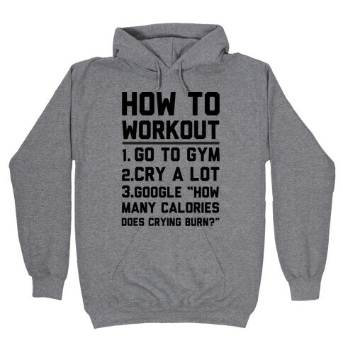 How To Workout  Hooded Sweatshirt