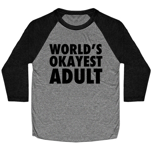 World's Okayest Adult Baseball Tee