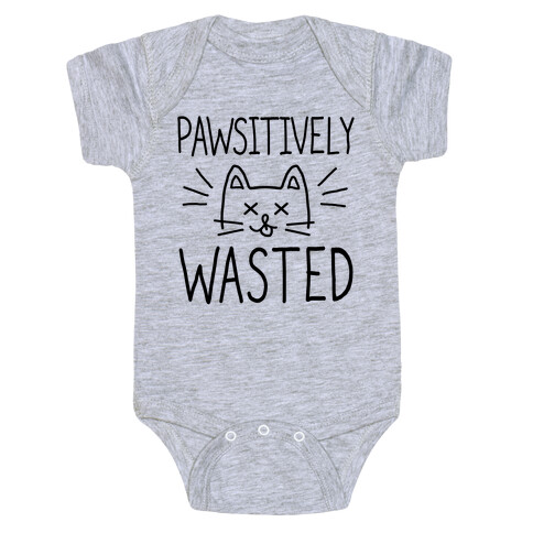 Let's Get Pawsitively Wasted Baby One-Piece