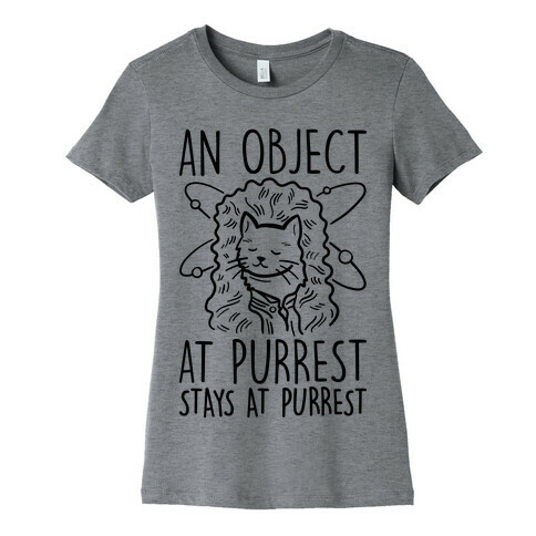 An Object At Purrest Stays At Purrest Womens T-Shirt