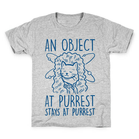 An Object At Purrest Stays At Purrest Kids T-Shirt