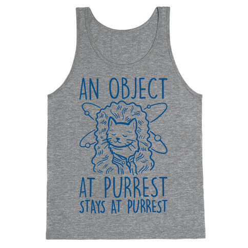 An Object At Purrest Stays At Purrest Tank Top