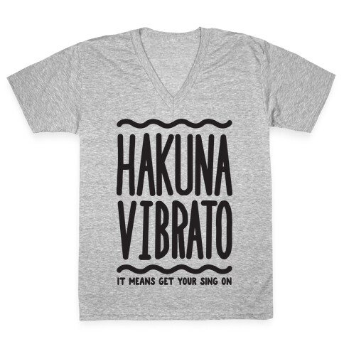 Hakuna Vibrato V-Neck Tee Shirt