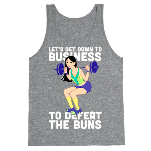 Let's Get Down to Business Tank Top
