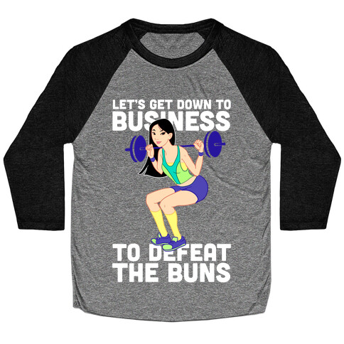 Let's Get Down to Business Baseball Tee