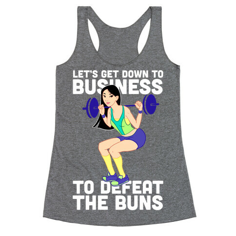 Let's Get Down to Business Racerback Tank Top