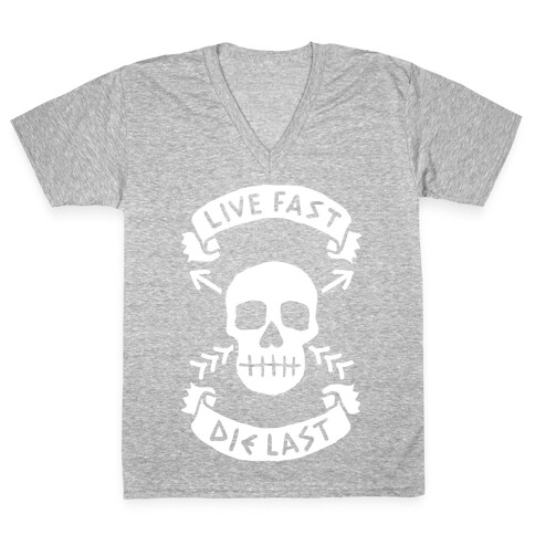Live Fast Die Last V-Neck Tee Shirt