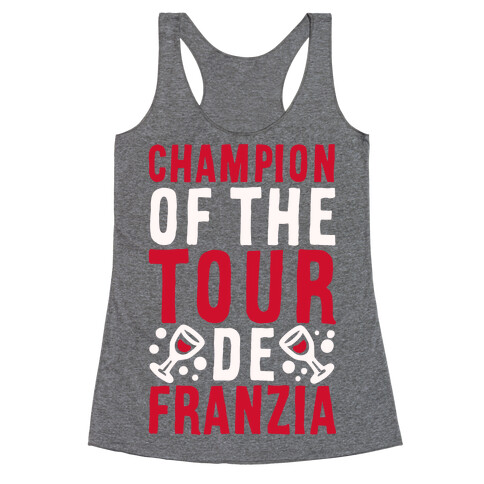 Champion of the Tour De Franzia  Racerback Tank Top