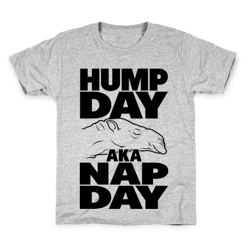 Hump Day AKA Nap Day Kids T-Shirt