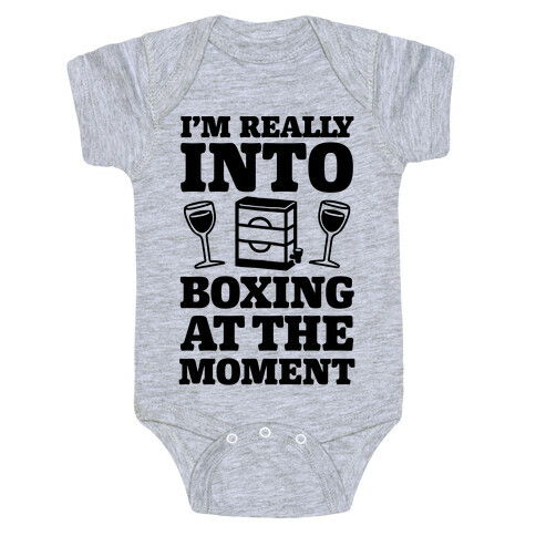 I'm Really Into Boxing At The Moment (Wine) Baby One-Piece