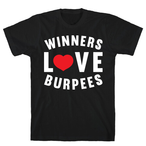 Winners Love Burpees T-Shirt