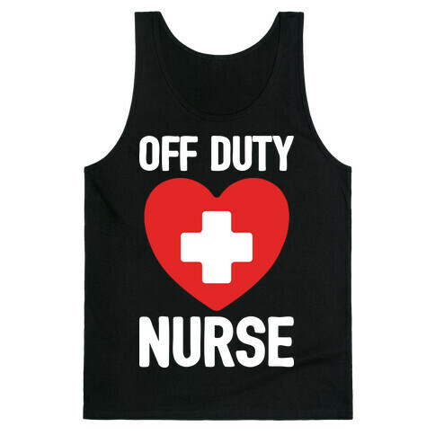 Off Duty Nurse Tank Top