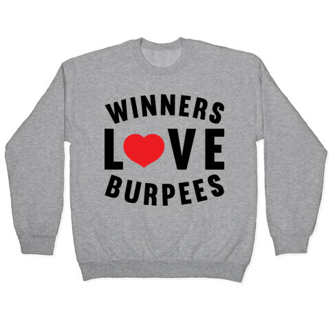 Winners Love Burpees Pullover