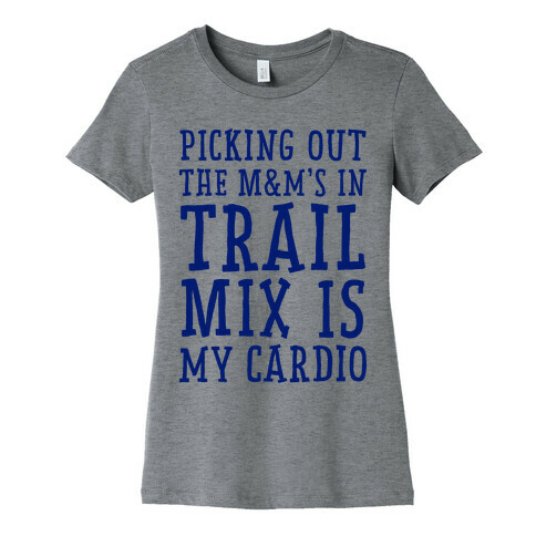 Trail Mix Cardio  Womens T-Shirt