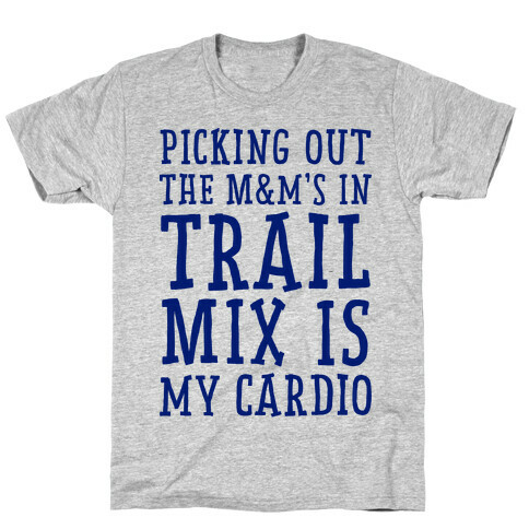 Trail Mix Cardio  T-Shirt