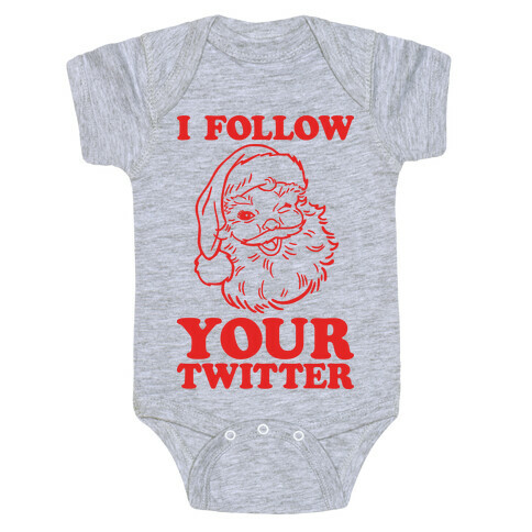 I Follow Your Twitter Baby One-Piece