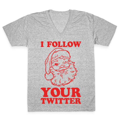 I Follow Your Twitter V-Neck Tee Shirt